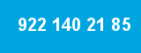 922 140 21 85 922 140 21 85